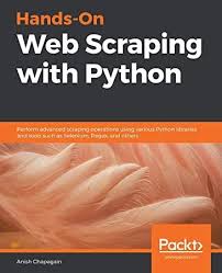 Epub Hands On Web Scraping With Python Perform Advanced Scraping Operations Using Various Python Libraries And Tools Such As S Got Books Free Reading Python