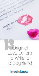 Open Letter To My Boyfriend That Will Make Him Cry 12 Original Love Letters For Your Boyfriend Lovetoknow Letters To Boyfriend Birthday Message For Boyfriend Message For Boyfriend