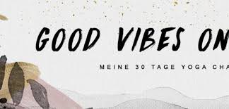 Your yoga videos plus massage, icing, and toe spreaders, have allowed me to get out of bed in the morning for the past two days with only slight pain and a slight limp. Good Vibes Only Deine 30 Tage Yoga Challenge 2019 Mady Morrison Yoga Lifestyle