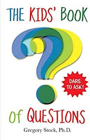The Kids Book Of Questions Gregory Stock Ph D 9780761184645 Amazon Com Books Kids Book Book Jokes This Or That Questions