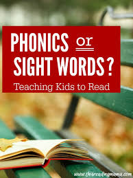What's the best way to approach sight words? Phonics Or Sight Words Teaching Kids To Read
