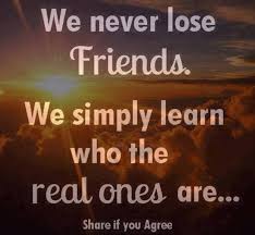 We Never Lose Friends Quotes Quote Friends Truth Share Friendship Quotes Funny Dating Quotes Losing Friends Friendship Quotes