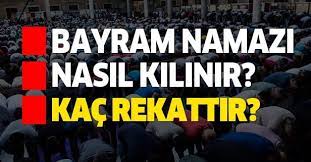 Milyonlarca vatandaş, günün ilk ışıklarında evlerde ve camilerde bayram namazı kılacak. Kurban Bayrami Namazinda Hangi Dualar Okunur Bayram Namazi Nasil Kilinir Kac Rekat Takvim