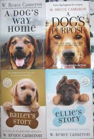 A Dog S Way Home W Bruce Cameron Ellie S Story Bailey S Story A Dog S Purpose A Dogs Purpose Dogs A Dogs Purpose Movie