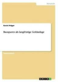 Get quick answers from the duke of kent, ealing staff and past visitors. Bausparen Als Langfristige Geldanlage 9783656122661 Ebay