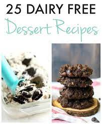 Check spelling or type a new query. 25 Delicious Dairy Free Dessert Recipes The Pretty Bee
