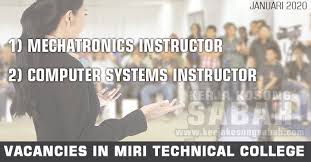 Aplikasi kerja kosong kerajaan 2017 memberikan informasi terkini iklan jawatan kosong di sektor kerajaan, badan berkanun dan syarikat berkaitan kerajaan (glc). Kerja Kosong Sarawak 2020 Mechatronics Instructor Computer Systems Instructor Jawatan Kosong Terkini Negeri Sabah