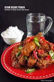 Ayam Kecap Pedas Chicken In Spicy Sweet Soy Sauce Recipe Recipes Asian Cuisine Cooking