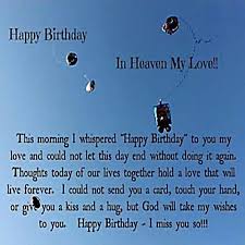 Happy Birthday In Heaven Images Quotes Poems For Friend Brother Sister Daughter Son