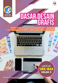 Check spelling or type a new query. Jual Buku Dasar Desain Grafis Untuk Smk Mak Kelas X Oleh Alia Nutrisiany Purnomo S T Gramedia Digital Indonesia