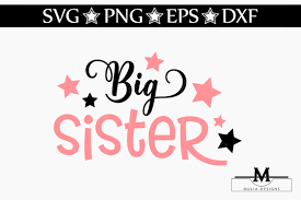Sister svg set, sibling cutting files for silhouette, cricut & more svg dxf eps. Free Big Sister Svg Crafter File