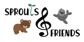Sprouts and Friends (Birth - Pre-K, 5 years)
