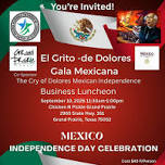El Grito Gala Mexicana Business Luncheon - The Cry of Dolores