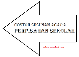 Jika disekolah ada saatnya kita berpisah de. Contoh Susunan Acara Perpisahan Sekolah Ruangguruku Com
