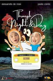 Through Night And Day In 2020 Day For Night Pinoy Movies Full Movies