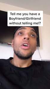 Tell Me You Have A Boyfriend Girlfriend Without Telling Me You Have A Boyfriend Girlfriend Fyp Tellmewithouttellingme