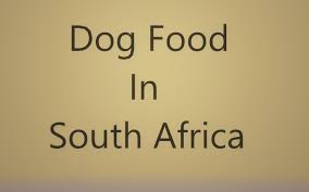 Refine south africa pet products by. Dog Food Brands And Their Price In South Africa Both Wet And Dry Food Product For Dogs