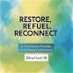 Restore, Refuel, Reconnect event image