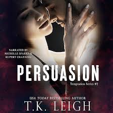 Persuasion: Temptation Series, Book 2 (Audio Download): TK Leigh, Michelle  Sparks, Rupert Channing, Tracy Kellam: Amazon.com.au: Audible Books & ...