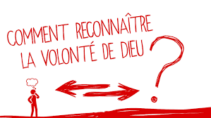 Comment donc avoir de la volonté malgré ces difficultés ? Comment Discerner La Volonte De Dieu A La Une Journal Chretien