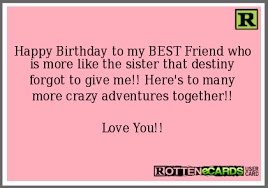 #11 i'm so grateful to have a sister as caring, generous, and patient as you. Happy Birthday To My Best Friend Who Is More Like The Sister That Happy Birthday Quotes Funny Birthday Quotes For Best Friend Happy Birthday Quotes For Friends