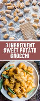 3 Ingredient Sweet Potato Gnocchi In 2020 Sweet Potato Gnocchi Recipes Potato Gnocchi Recipe