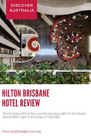 Hilton Brisbane Review The Travel Temple In 2020 Hilton Brisbane Australia Travel