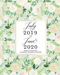 Check spelling or type a new query. Amazon Com July 2019 To June 2020 Weekly Monthly Academic Splendid Planner Mint Green White Gold Floral Pattern 2019 2020 Dated Calendar Organizer With To Do S Checklists Notes And Goal Setting Pages 9781070313436