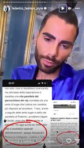 Federico Fashion Style: "Per questo motivo sto male", la sua verità e poi  l'attacco alla ex (e non solo)