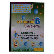 Yang pasti sama menggunakan kurikulum 2013. Rpph Kelompok B Semester 1 Hanimo