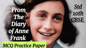 English Worksheet ,MCQ Practice Paper| Std.10 |From The Diary Of Anne  Frank|