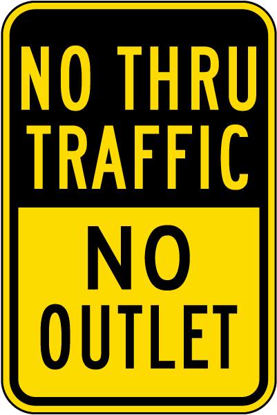 No Thru Traffic No Outlet Sign - Shop Now, Ships Fast