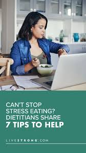 Stuck Home And Can T Stop Stress Eating Dietitians Share 7 Tips To Help Livestrong Com In 2020 Stress Eating How To Stop Stress How To Relieve Stress