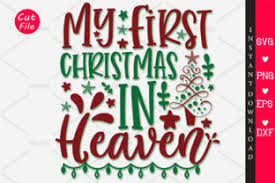 Find & download free graphic resources for christmas svg. My First Christmas In Heaven Graphic By Orindesign Creative Fabrica