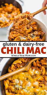 Gluten Free Chili Mac Other Easy Meals You Ll Love Whole New Mom Recipe Dairy Free Recipes Dinner Gluten Free Recipes For Dinner Gluten Free Recipes Easy