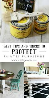 How Do I Protect Painted Furniture Painted Furniture Flipping Furniture Furniture