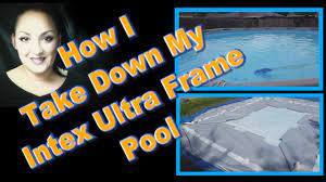 It is always important to have and practice swimming pool safety. How I Take Down My Intex Ultra Frame Pool Youtube