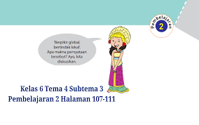 Kunci jawaban tema 4 kelas 6 halaman 107. Kunci Jawaban Buku Tematik Tema 4 Kelas 6 Halaman 107 108 109 110 111 Koesrow