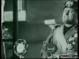 Make a meme make a gif make a chart mussolini meme. Onore A Te Camerata Benito Mussolini On Make A Gif