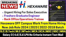 Hexaware OFF Campus Work From Home Urgent Hiring 2024 | 2023 | 2022-2018  Batch 3 New Roles Test Mail