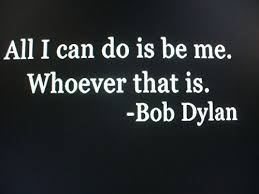 All I Can Do Is Be Me Whoever That Is Meaning In Hindi Quotes Inspirational Quotes True Words Words