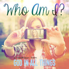The phrase who am i is. Who Am I God In All Things