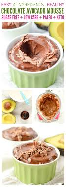 Paleo Avocado Chocolate Mousse Is An Easy And Healthy 4 Ingredients Sugar Free Dessert Recipe W Sugar Free Desserts Sugar Free Recipes Desserts Avocado Dessert
