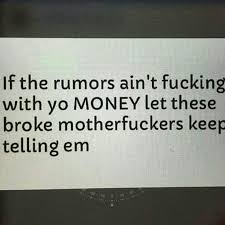 Keep Talking Boo You Ain T Bout Your Money Fact Quotes Words Quotes Speak The Truth