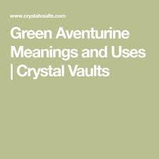 Green Aventurine Meanings And Uses Crystal Vaults Diamond Meaning Green Aventurine Meaning Herkimer Diamond
