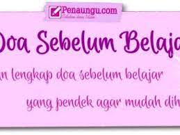 5 Doa Sebelum Belajar Yang Pendek Mudah Dihafal Dan Artinya