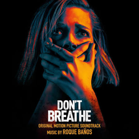 Don't Breathe (Original Motion Picture Soundtrack) - Album by Roque Baños |  Spotify