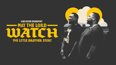 MAY THE LORD WATCH: THE LITTLE BROTHER STORY – Southern ...