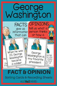 George Washington Fact And Opinion George Washington Facts Fact And Opinion Social Studies Elementary