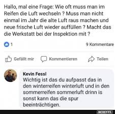 Aus welchen gründen müssen reifen noch gewechselt werden? Hallo Mal Eine Frage Wie Oft Muss Man Im Reifen Die Luft Wechseln Lustige Bilder Spruche Witze Echt Lustig